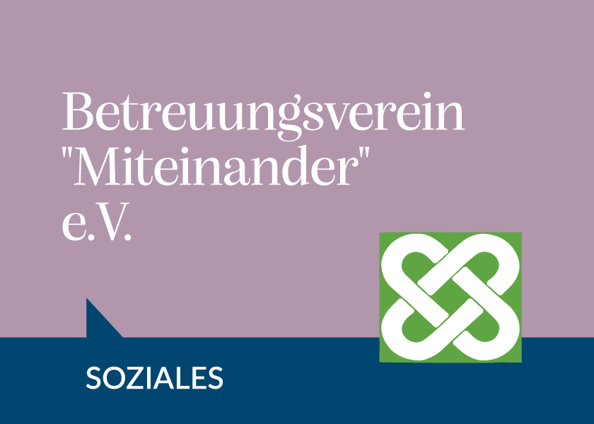 Betreuungsverein „Miteinander“ e.V.