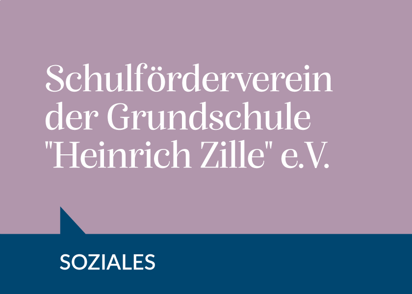 Schulförderverein der Grundschule “Heinrich Zille” e.V.